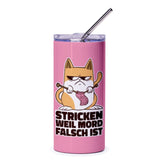 Stricken Weil Mord Falsch Ist Cat Tumbler product